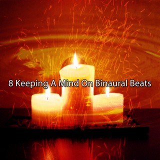 8 Keeping A Mind On Binaural Beats