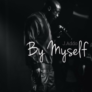 By Myself lyrics | Boomplay Music