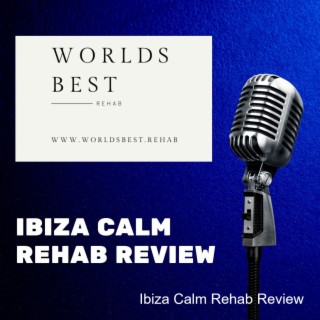 Ibiza Calm Rehab Review