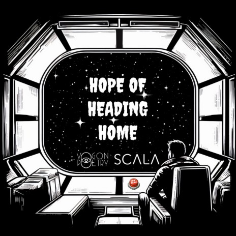 Hope Of Heading Home ft. SCALA | Boomplay Music