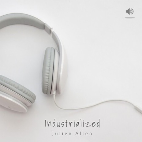 Industrialized | Boomplay Music