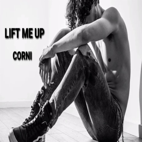 Lift me up (feat. Corem)