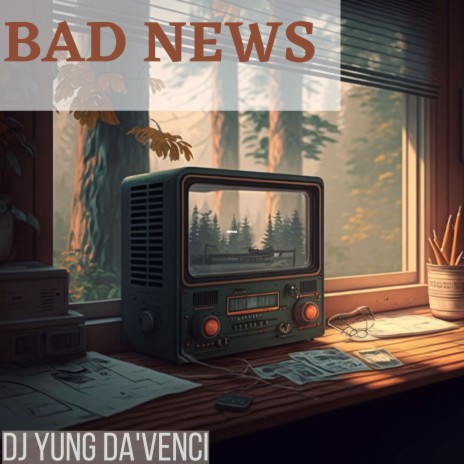 Bad News | Boomplay Music