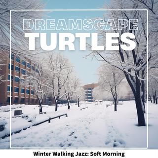 Winter Walking Jazz: Soft Morning