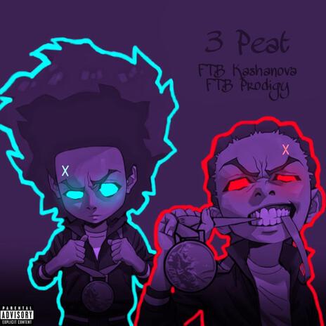 3 Peat ft. FTB Kashanova | Boomplay Music