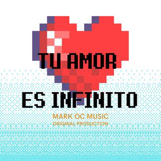 Tu amor es infinito