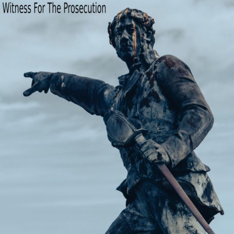 Witness For The Prosecution | Boomplay Music