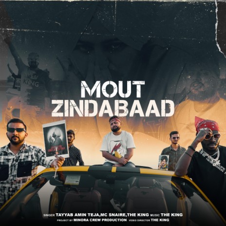 Mout Zindabaad ft. The King & MCSNAIRE | Boomplay Music