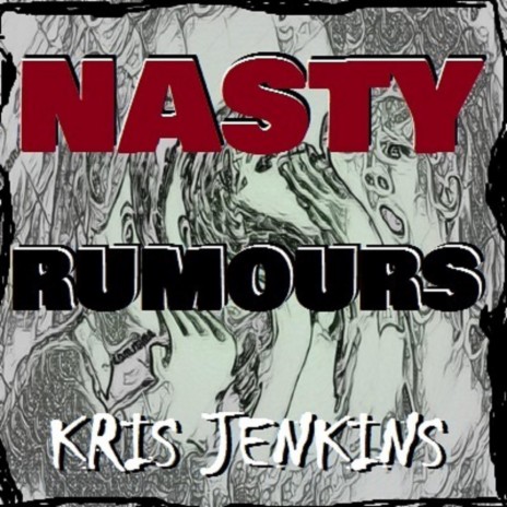 Nasty Rumours
