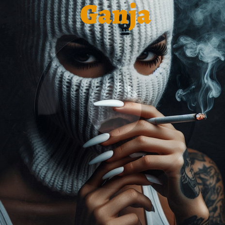 Ganja | Boomplay Music