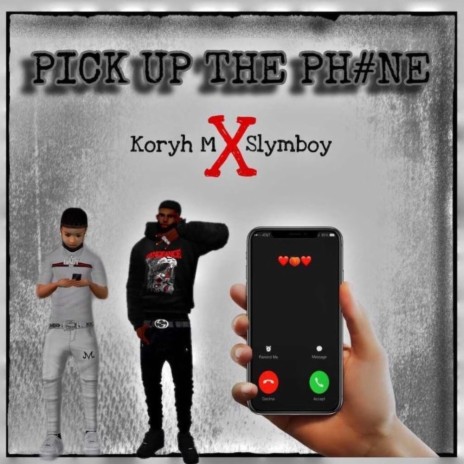 Pick Up The Phone ft. Slymboy | Boomplay Music