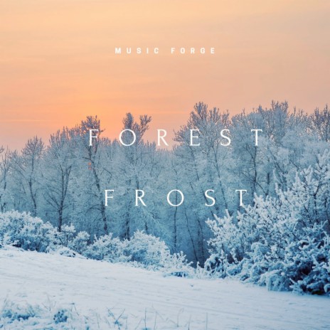 Forest Frost | Boomplay Music