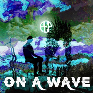 On A Wave lyrics | Boomplay Music