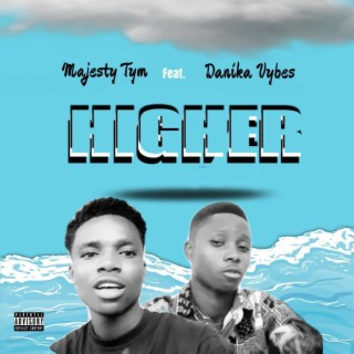 Going Higher ft. Danika Vybe lyrics | Boomplay Music