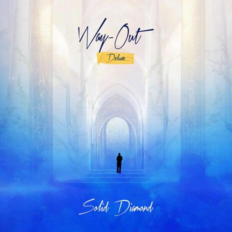 Way Out (Deluxe) | Boomplay Music