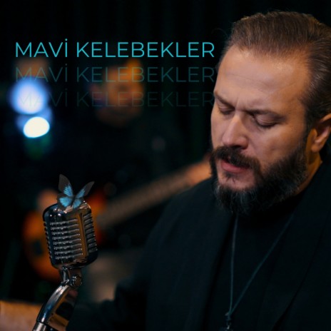 Mavi Kelebekler | Boomplay Music