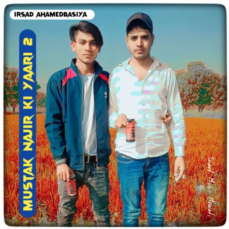 Mustak Najir Ki Yaari 2 | Boomplay Music