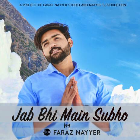 Jab Bhi Main Subho ft. Nayyer’s Production | Boomplay Music