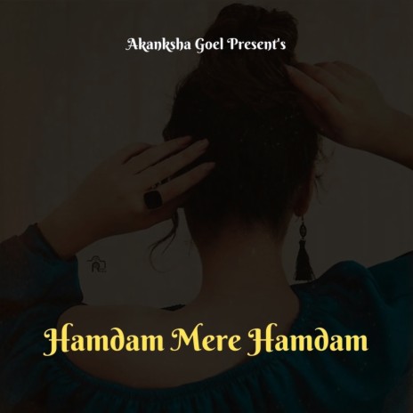 Hamdam Mere Hamdam | Boomplay Music
