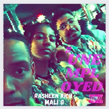 #UnEmpLoyED ft. Mali G | Boomplay Music