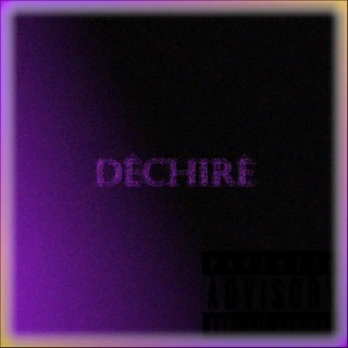 Déchiré lyrics | Boomplay Music