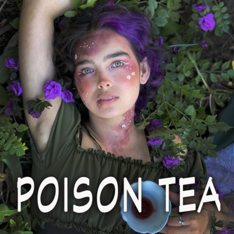 Poison Tea | Boomplay Music