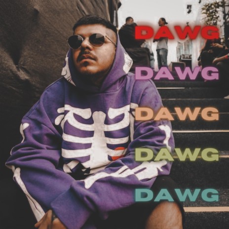 DAWG | Boomplay Music