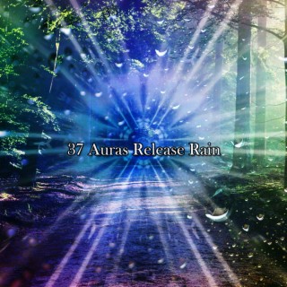 37 Auras Release Rain