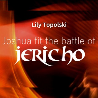 Joshua Fit the Battle of Jericho