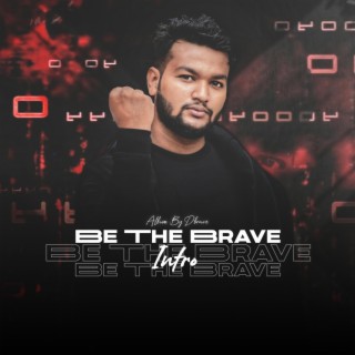 Be The Brave