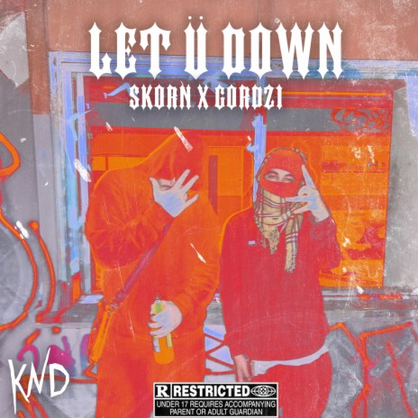 Let Ü Down ft. Gordz1 | Boomplay Music