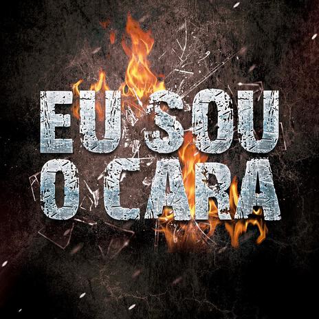 Eu sou o cara ft. MC Pedrin do Engenha | Boomplay Music