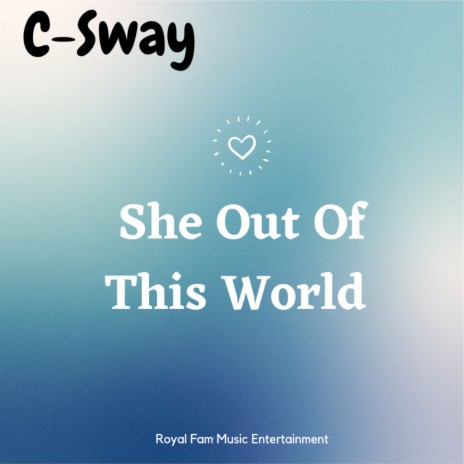 She Out Of This World | Boomplay Music
