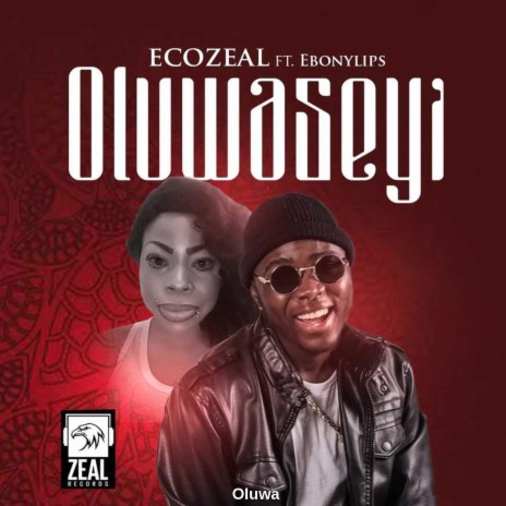 Oluwaseyi ft. Ebonylips | Boomplay Music