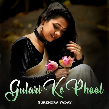 Gulari Ke Phool | Boomplay Music