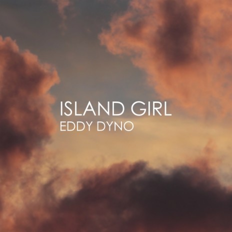 Island Girl | Boomplay Music