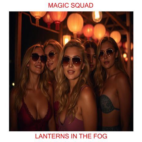 Lanterns In The Fog | Boomplay Music