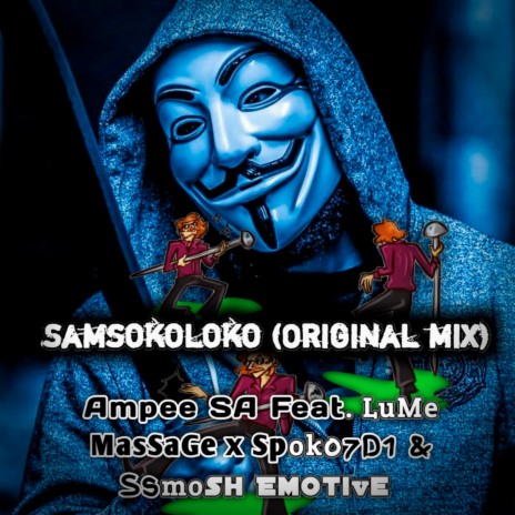 Samsokoloko ft. Lume Massage, Spoko7D1 & Ssmosh Emotive