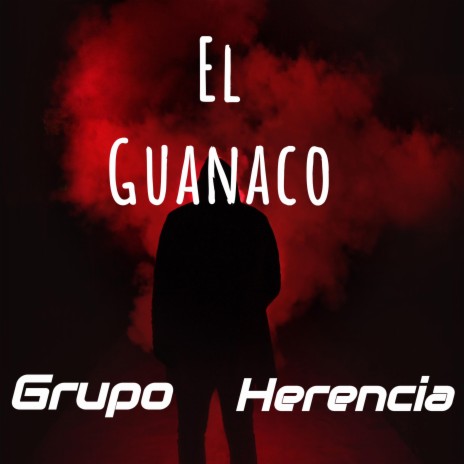 El GUANACO | Boomplay Music