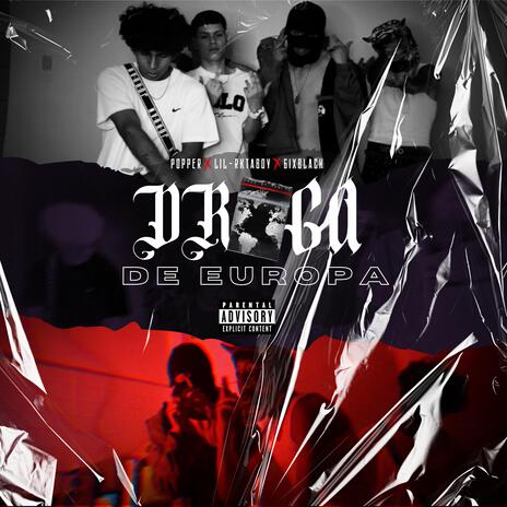 Droga de Europa ft. Popper Gvng, 6ixBlack & Lil RkTaBoy | Boomplay Music