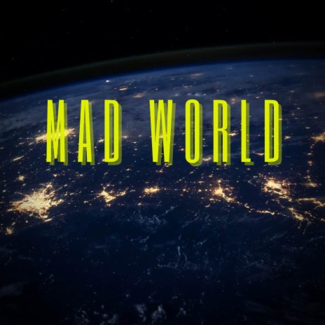 Mad World | Boomplay Music