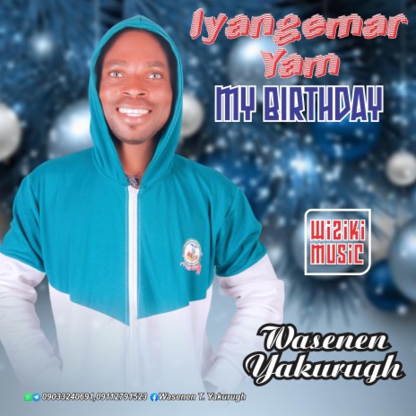 My birthday (Iyangemar yam) ft. Paul Yaor, Joyce Zegejir & Iwuese Burbwa | Boomplay Music