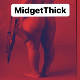 Midget Thick (Radio Edit)