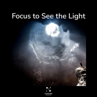 Focus to See the Light