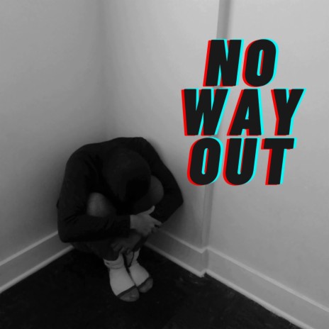 No Way Out | Boomplay Music