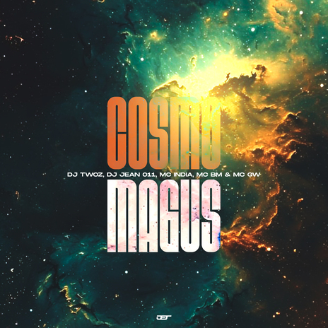 Cosmo Magus ft. DJ JEAN 011, Mc Gw, MC BM OFICIAL & Mc India | Boomplay Music