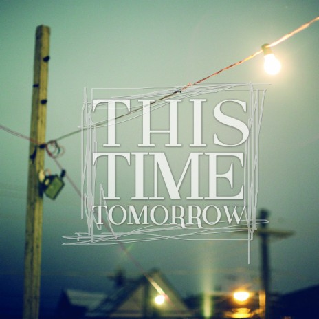 This Time Tomorrow