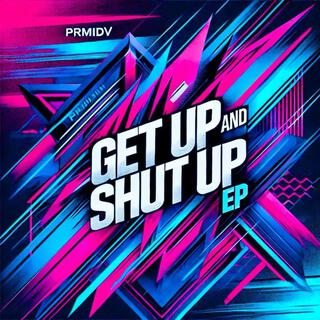 Get Up and Shut Up EP