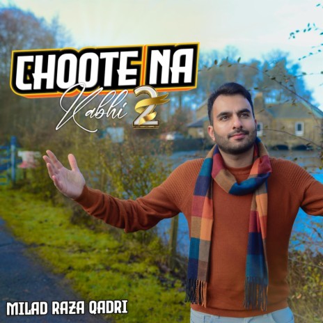 Choote Na Kabhi 2 | Boomplay Music