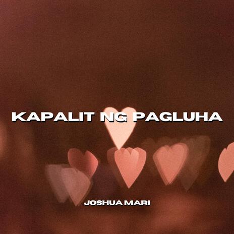 Kapalit Ng Pagluha | Boomplay Music